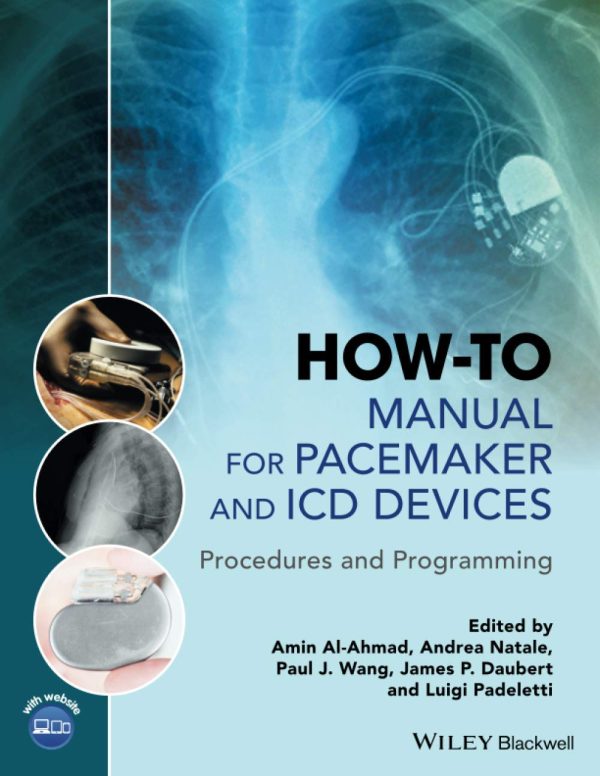 How to Manual for Pacemaker and ICD Devices Procedures and Programming