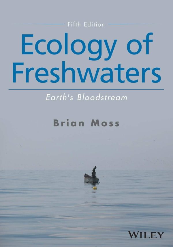 Ecology of Freshwaters Earths Bloodstream 5th Edition