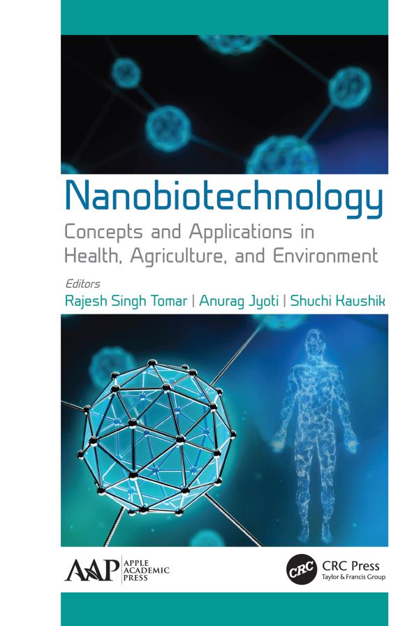 Nanobiotechnology Concepts and Applications in Health Agriculture and Environment     