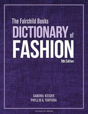 The Fairchild Books Dictionary of Fashion 5th Edition